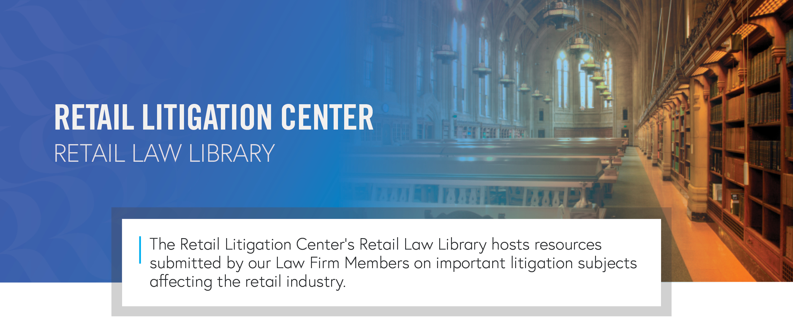 Retail Litigation Center Retail Law Library